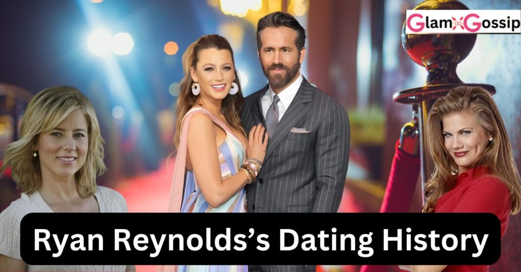 Ryan Reynolds's Dating History